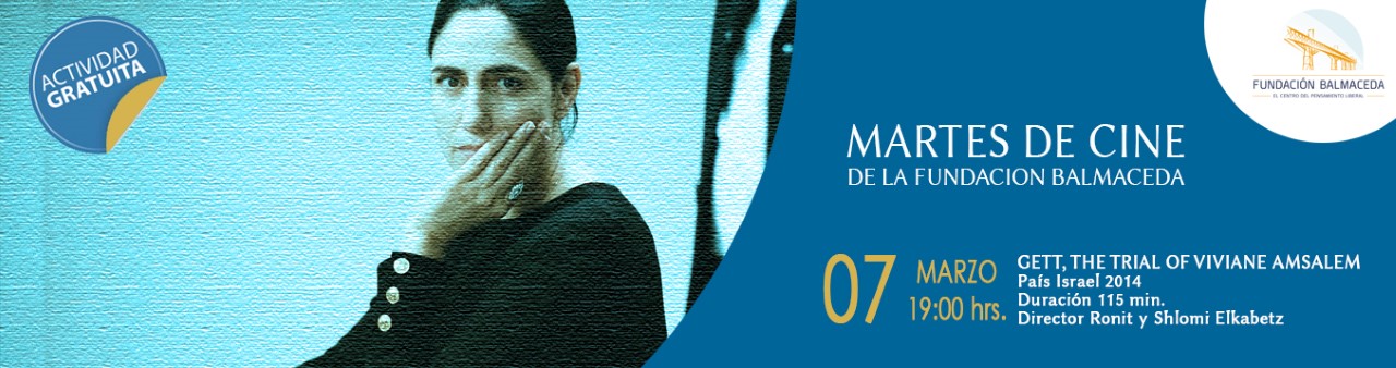 Martes de cine: GETT: THE TRIAL OF VIVIANE AMSALEM  |  07 de marzo | 19:00 hrs.