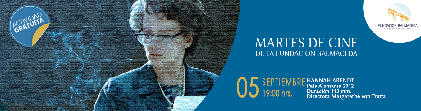 Martes de Cine. 5 de Septiembre 19.00 hrs. Hannah Arendt