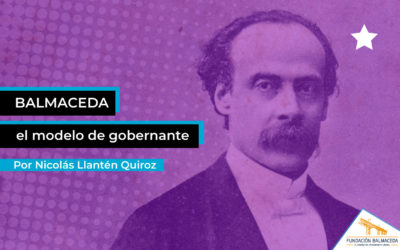 Balmaceda: el modelo de gobernante