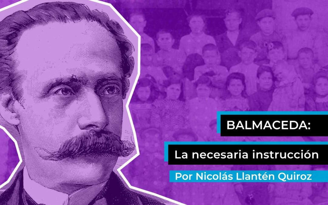 Balmaceda: la necesaria instrucción