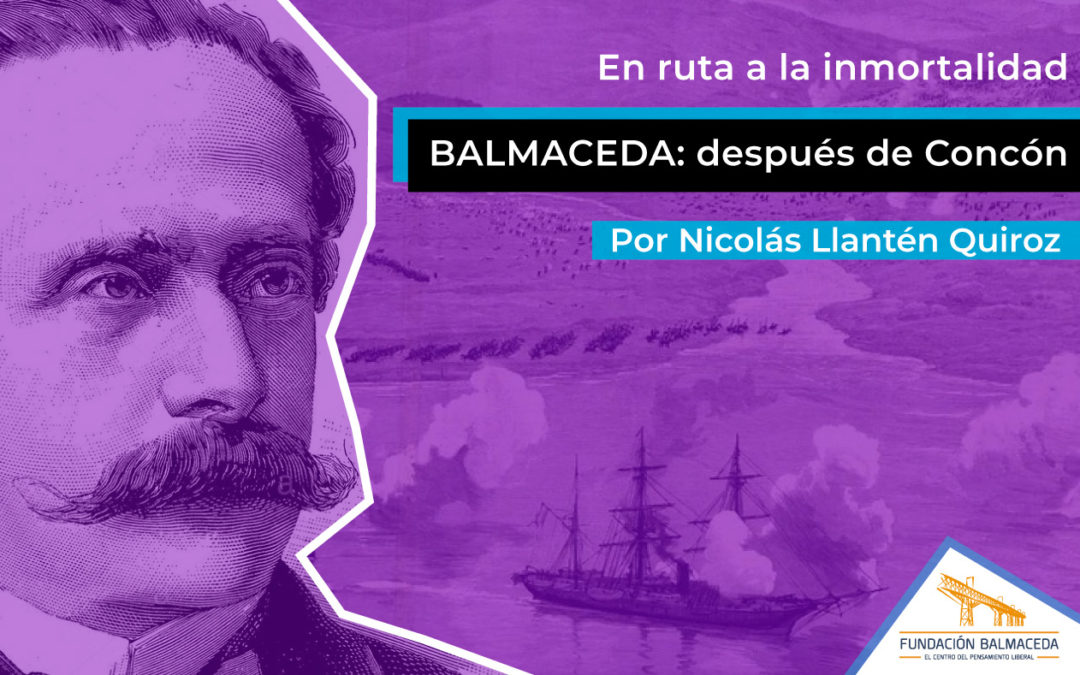 Balmaceda en ruta a la inmortalidad: Después de Concón