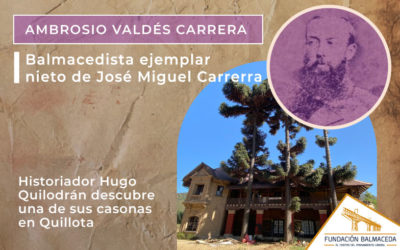 Ambrosio Valdés Carrera un Balmacedista ejemplar